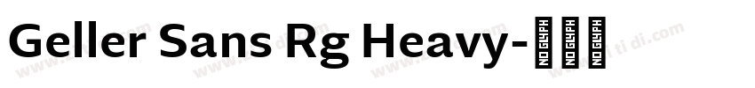 Geller Sans Rg Heavy字体转换